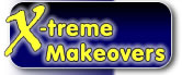 Xtreme Makeovers